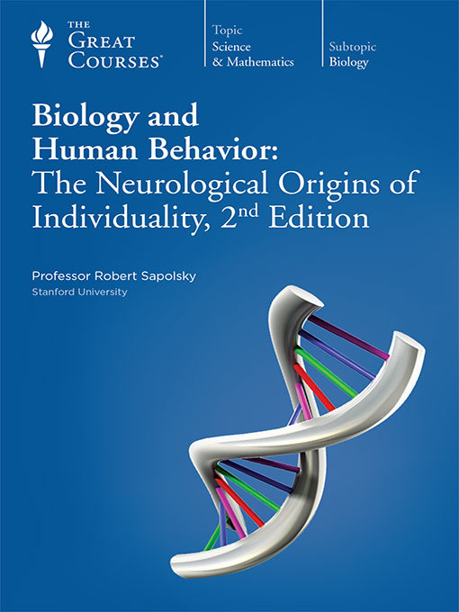 Title details for Biology and Human Behavior by Robert Sapolsky - Available